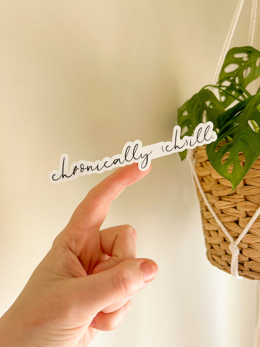 chronically (ch)ill sticker
