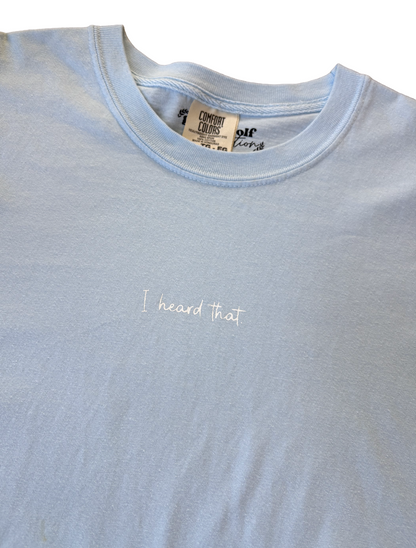 'i heard that' stethoscope tee